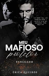 Meu Mafioso Protetor: Renegado epub download
