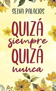 Quizá siempre