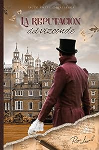 La reputación del vizconde (Pacto entre caballeros nº 2) epub download
