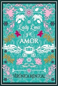 Lady Lena y el amor (Amor