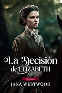 La decisión de Elizabeth (Las Wharton nº 6) epub download