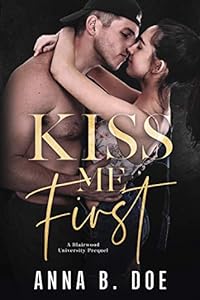 Kiss Me First: A Coming Of Age Sports Romance (Blairwood University) epub download