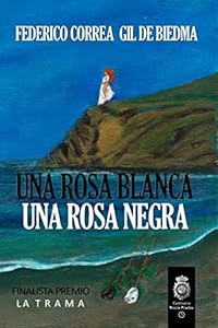 Una Rosa Blanca. Una Rosa Negra : (Comisario Rocío Prados 1) epub download