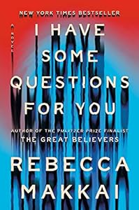 I Have Some Questions for You: A Novel epub download