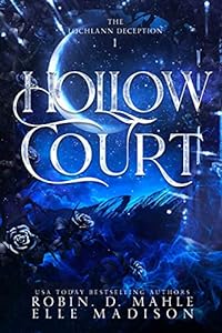 Hollow Court: An Enemies-to-Lovers Fantasy Romance (The Lochlann Deception Book 1) epub download