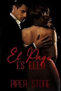 El Pago es Ella: Una oscura novela de la mafia (Maestros de la mafia nº 1) epub download
