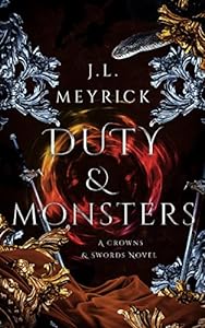 Duty & Monsters: A Royalty & Romance Novel epub download