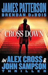 Cross Down: An Alex Cross and John Sampson Thriller epub download