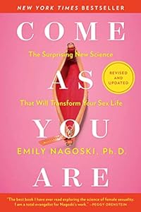 Come As You Are: Revised and Updated: The Surprising New Science That Will Transform Your Sex Life epub download