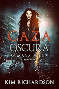 Caza Oscura (Sombra y Luz nº 1) epub download
