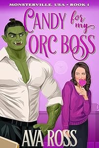 Candy for my Orc Boss (Monsterville