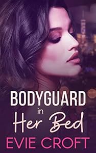 Bodyguard in Her Bed (Personal Protector Book 3) epub download