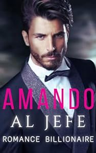 Amando al jefe : Romance billionaire epub download