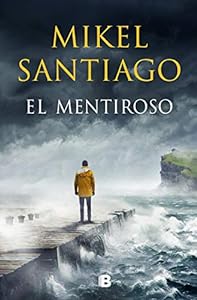 El mentiroso (Trilogía de Illumbe 1) epub download