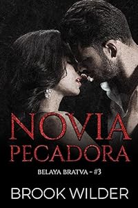 Novia Pecadora (Belaya Bratva - Edición en Español nº 3) epub download