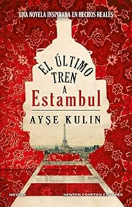 El último tren a Estambul. Bestseller internacional. Un emocionante viaje por la Europa del Holocausto epub download