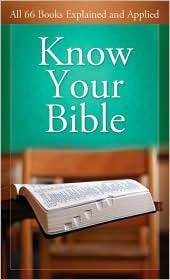 Know Your Bible: All 66 Books Explained and Applied (Value Books) epub download