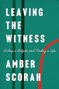 Leaving the Witness: Exiting a Religion and Finding a Life epub download