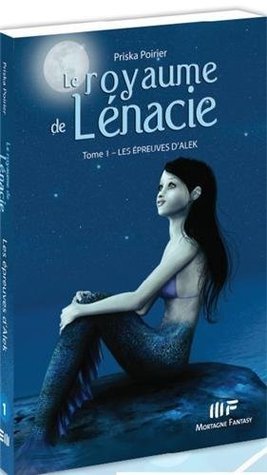 Les épreuves d'Alek (Le royaume de Lénacie