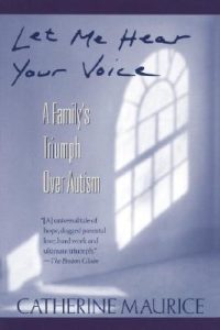 Let Me Hear Your Voice: A Family's Triumph over Autism epub download