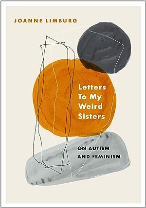 Letters to My Weird Sisters: On Autism and Feminism epub download