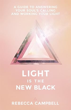 Light is the New Black: A Guide to Answering Your Soul's Callings and Working Your Light epub download