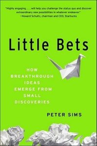 Little Bets: How Breakthrough Ideas Emerge from Small Discoveries epub download