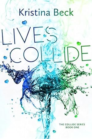 Lives Collide (Collide