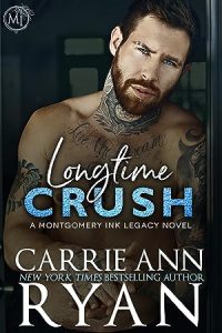 Longtime Crush (Montgomery Ink Legacy