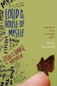 Loud in the House of Myself: Memoir of a Strange Girl epub download