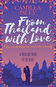 From Thailand with Love (First Comes Love