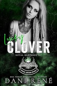 Lucky Clover (Royal Bastards MC: Belfast