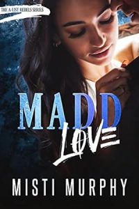 Madd Love (Rogue and Ivy #3