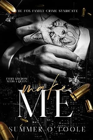 Make Me (The Fox Family Crime Syndicate