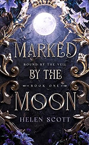 Marked by the Moon (Bound by the Veil