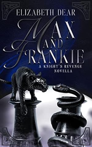 Max and Frankie (A Knight's Revenge