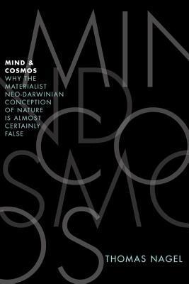 Mind & Cosmos: Why the Materialist Neo-Darwinian Conception of Nature is Almost Certainly False epub download