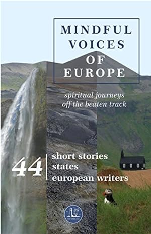 Mindful Voices of Europe: Spiritual journeys off the beaten track epub download
