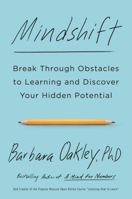 Mindshift: Break Through Obstacles to Learning and Discover Your Hidden Potential epub download