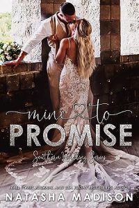Mine to Promise (Southern Wedding #6) epub download