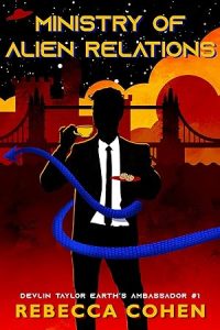 Ministry of Alien Relations (Devlin Taylor Earth's Ambassador