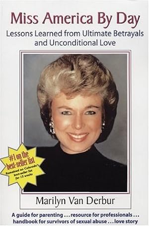 Miss America by Day: Lessons Learned from Ultimate Betrayals and Unconditional Love epub download