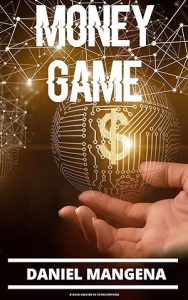 Money Game: A Wealth Manifestation Guide. Level Up Your Mindset Step-By-Step & Create An Abundant Life epub download