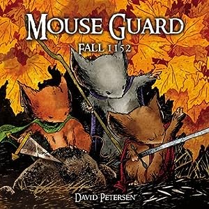Mouse Guard: Fall 1152 (Mouse Guard