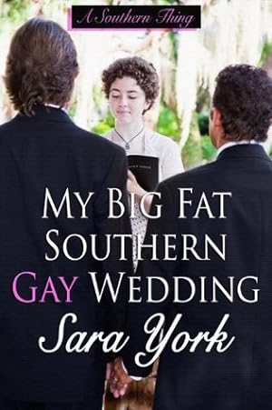 My Big Fat Southern Gay Wedding (A Southern Thing #3) epub download