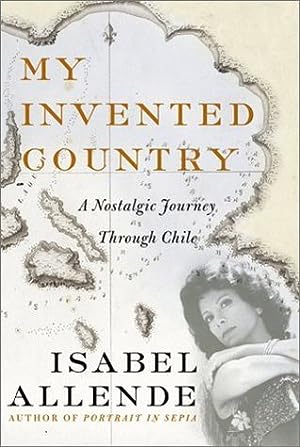 My Invented Country: A Nostalgic Journey Through Chile epub download