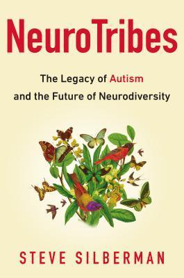 NeuroTribes: The Legacy of Autism and the Future of Neurodiversity epub download