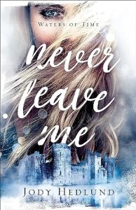 Never Leave Me (The Waters of Time