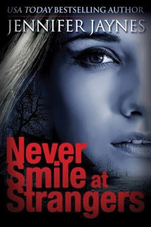 Never Smile at Strangers (Strangers #1) epub download