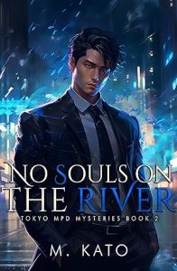 No Souls On The River (Tokyo MPD Mysteries #2) epub download